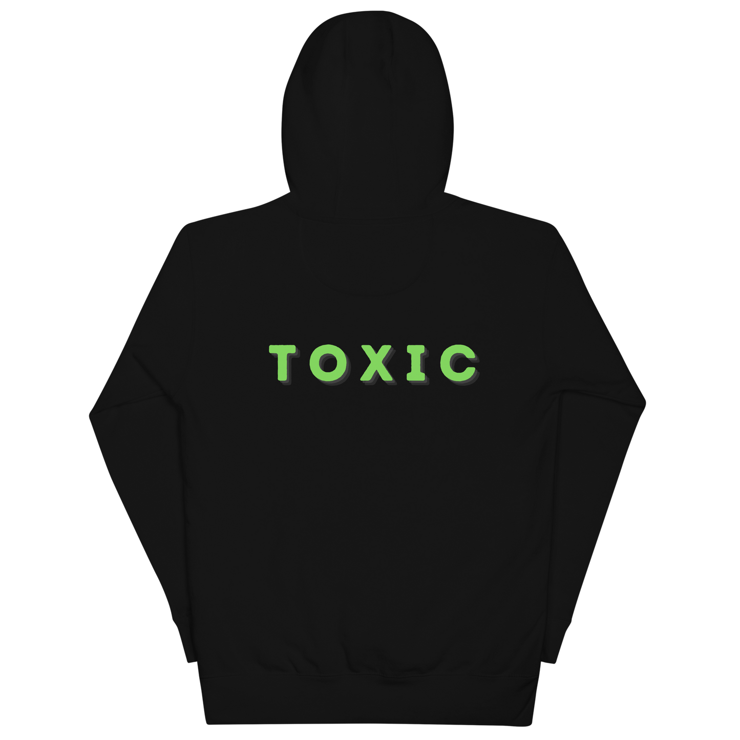 TOXIC Hoodie