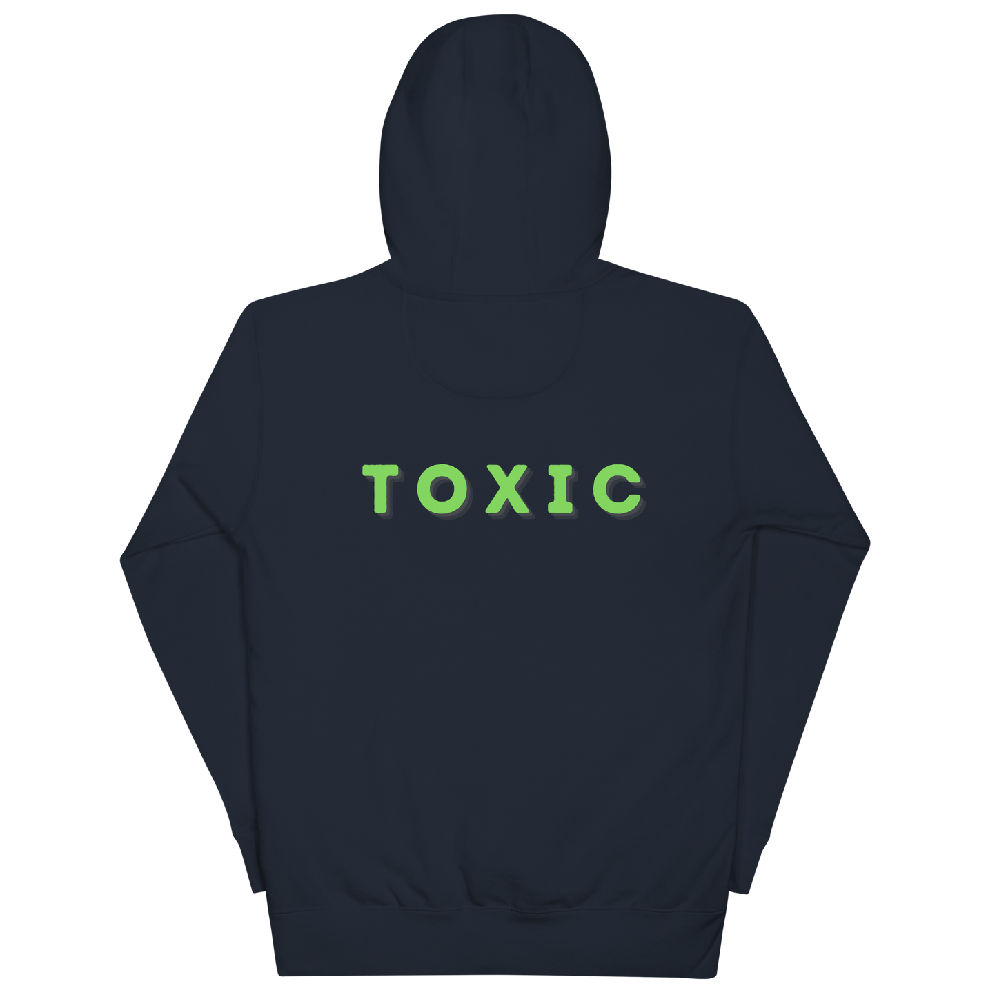 TOXIC Hoodie